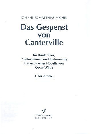 Das Gespenst von Canterville   für Kinderchor, 2 Solostimmen und Instrumente     Chorstimme