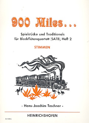 900 Miles Band 2 Spielstücke und  Traditionals für Blockflötenquartett  (SATB)   Stimmen