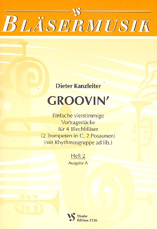 Groovin' Band 2 Ausgabe A einfache  Vortragsstücke für 2 Trp in C und  2 Posaunen (Rhythmus ad lib.)
