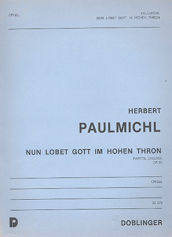 Nun lobet Gott im hohen Thron&nbsp;&nbsp;op.53 Partite diverse für Orgel&nbsp;&nbsp;