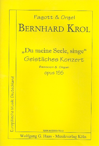 Du meine Seele singe op.155&nbsp;&nbsp;für Fagott und Orgel&nbsp;&nbsp;