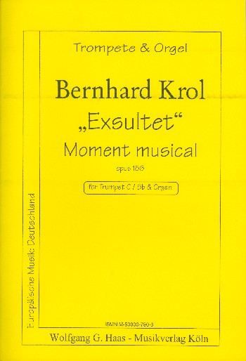 Exsultet op.156 Moment musical&nbsp;&nbsp;für Trompete in C (B) und Orgel&nbsp;&nbsp;