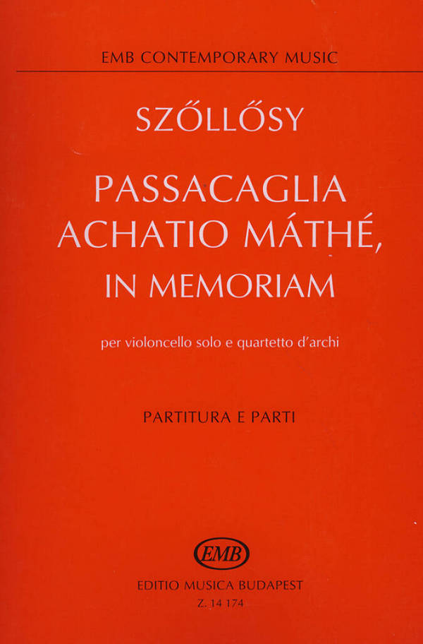 Passacaglia achiato mathe in memoriam  per violoncello solo e quartetto d'archi  partitura und parti