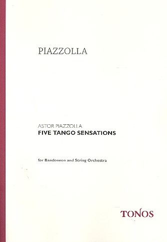5 Tango Sensations für  Bandoneon und Streichorchester  