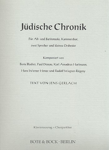 Jüdische Chronik&nbsp;&nbsp;für Alt, Bariton, Chor, Sprecher, Orchester&nbsp;&nbsp;Klavierauszug (= Chorpartitur)