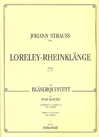 LORELEY-RHEINKLAENGE OP.154 FUER  FL, OB, KLAR, HORN, FAGOTT  PARTITUR UND STIMMEN