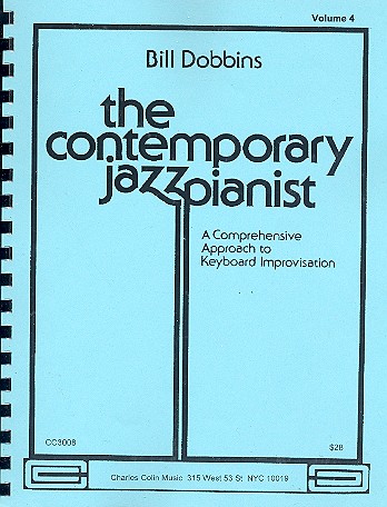 The contemporary Jazz Pianist vol.4:  A comprehensive approach  to keyboard improvisation