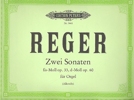 Sonate fis-Moll op.33 und Sonate d-Moll op.60&nbsp;&nbsp;für Orgel&nbsp;&nbsp;