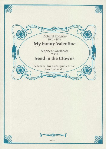 My funny Valentine  und  Send in the  Clowns für Flöte, Oboe, Klarinette,  Horn und Fagott,   Partitur und Stimmen