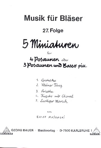 5 Miniaturen für 4 Posaunen  (3 posaunen und Bass)  Partitur und Stimmen