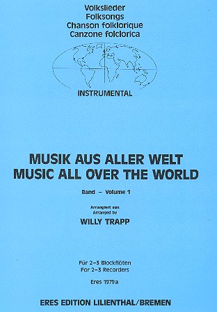 Musik aus aller Welt Band 1  für 2-3 Blockflöten  Partitur und Stimmen