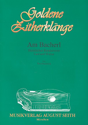 Am Bacherl Lied und Walzer  für Zither  Verlagskopie