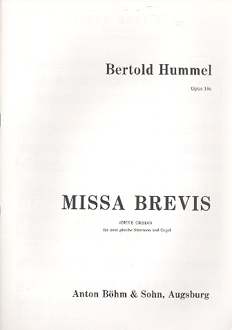 Missa brevis op.18c (ohne Credo)&nbsp;&nbsp;für 2 gleiche Singstimmen und Orgel&nbsp;&nbsp;