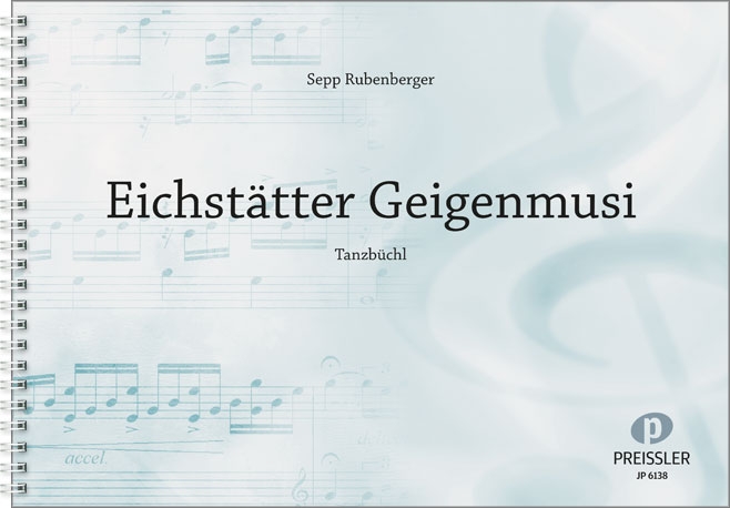 Eichstätter Geigenmusi Tanzbüchl  für 3 Melodieinstrumente  und Begleitung (Gitarre),     Partitur