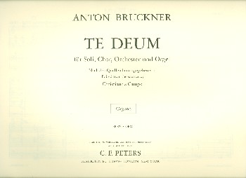 Te Deum C-Dur&nbsp;&nbsp;für Soli, Chor und Orchester und Orgel&nbsp;&nbsp;Orgel