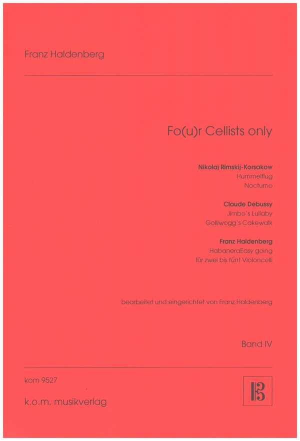 Four Cellists only Band 4  für 4 Celli  Partitur und Stimmen