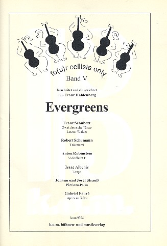 Four Cellists only Band 5 (Evergreens)  für 4 Violoncelli  Partitur und Stimmen