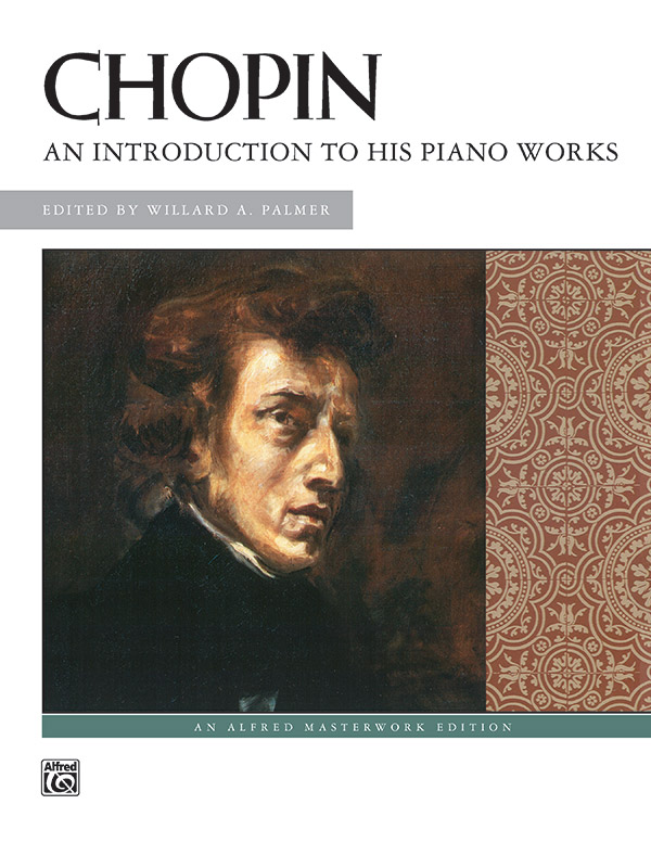 Chopin An introduction to his  piano works  