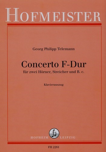 Konzert F-Dur für 2 Hörner,&nbsp;&nbsp;Streicher und Bc für 2 Hörner&nbsp;&nbsp;und Klavier