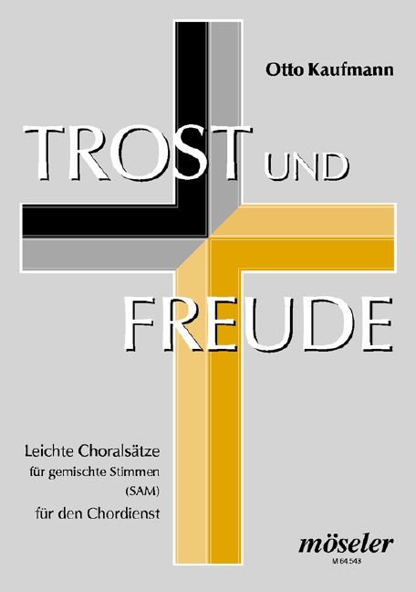 Trost und Freude - leichte Choralsätze für den Chordienst  für gem Chor (SAM)  