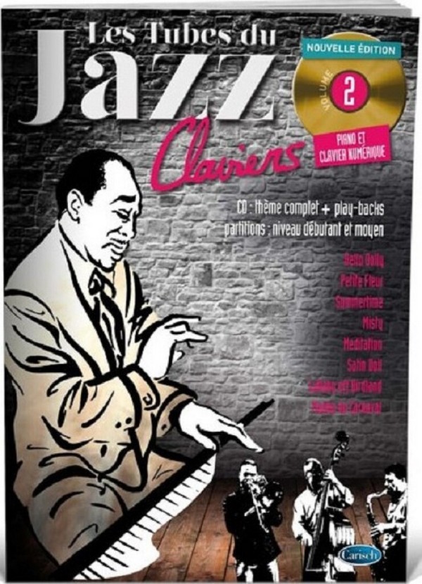 Les tubes du Jazz vol.2 (+CD):&nbsp;&nbsp;pour piano/orgue/guitare&nbsp;&nbsp;