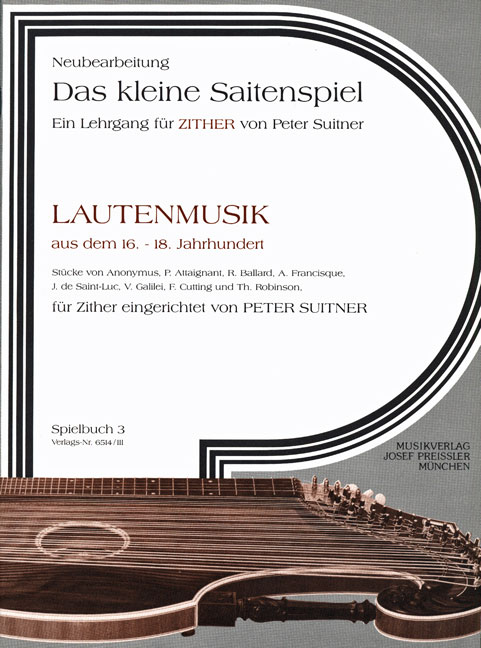 Lautenmusik aus dem 16. bis 18.&nbsp;&nbsp;Jahrhundert für Zither&nbsp;&nbsp;Spielbuch 3