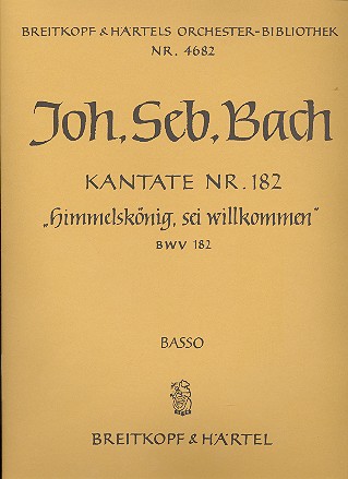 Himmelskönig sei willkommen&nbsp;&nbsp;Kantate Nr.182 BWV182&nbsp;&nbsp;Violoncello / Kontrabass