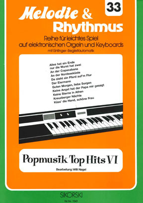 Popmusik Top Hits Band 6:&nbsp;&nbsp;für E-Orgel / Keyboard&nbsp;&nbsp;