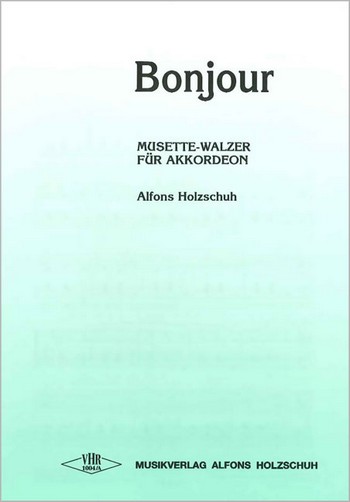 Bonjour Musette-Walzer für  Akkordeon  