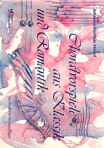 Choralvorspiele aus Klassik und Romantik&nbsp;&nbsp;für Orgel&nbsp;&nbsp;