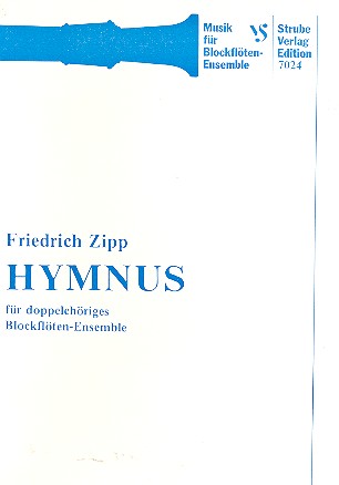Hymnus für doppelchöriges&nbsp;&nbsp;Blockflöten-Ensemble&nbsp;&nbsp;Partitur