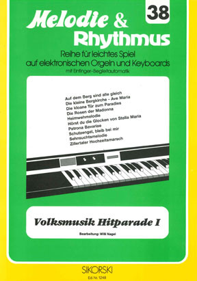 Volksmusik Hitparade 1:&nbsp;&nbsp;für E-Orgel / Keyboard&nbsp;&nbsp;melodie und rhythmus 38
