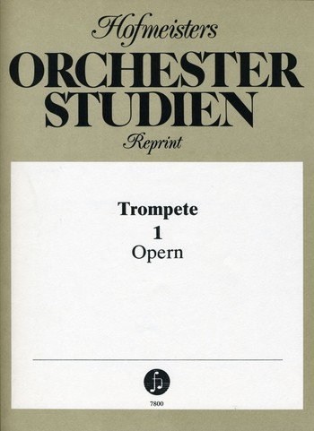 Orchesterstudien Band 1 - Opern&nbsp;&nbsp;für Trompete&nbsp;&nbsp;