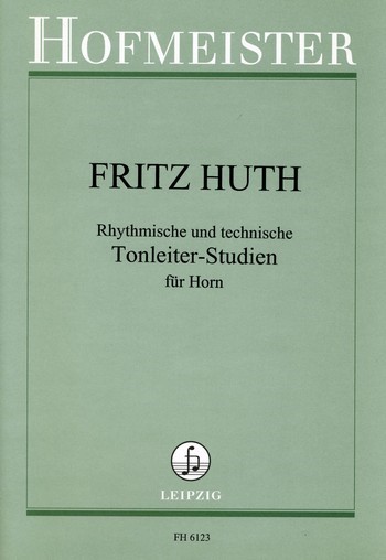 Rhythmische und technische Tonleiter-Studien Band 1&nbsp;&nbsp;für Horn&nbsp;&nbsp;