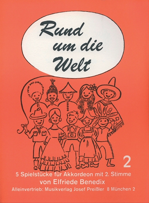 Rund um die Welt Band 2  5 Spielstücke für Akkordeon mit 2.Stimme  