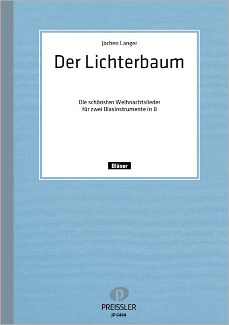 Der Lichterbaum eine beliebte  Auswahl der schönsten Weihnachtslieder  B-Stimme