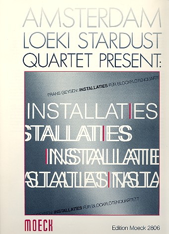 Installaties   für 4 Blockflöten (SATB)  2 Spielpartituren