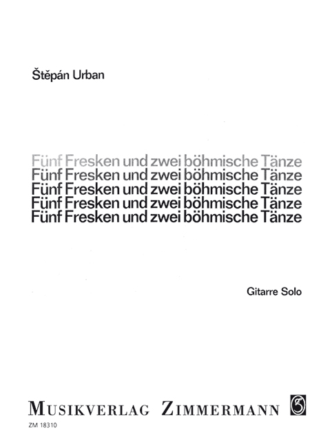 5 Fresken und 2 böhmische Tänze  für Gitarre  