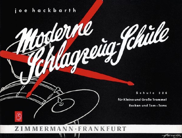 Moderne Schlagzeug-Schule&nbsp;&nbsp;für kleine und grosse Trommel, Becken und Tom-Toms&nbsp;&nbsp;