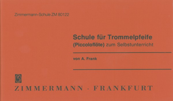 Volkstümliche Schule für&nbsp;&nbsp;Trommelpfeife (Piccoloflöte)&nbsp;&nbsp;zum Selbstunterricht
