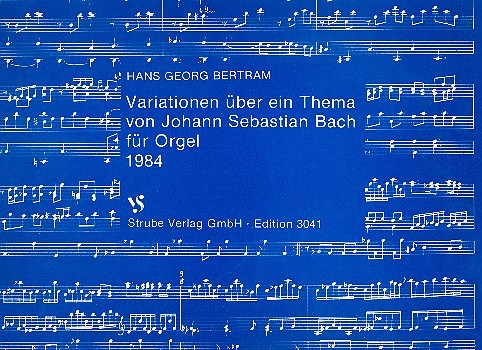 Variationen über ein Thema von Johann Sebastian Bach (1984)  für Orgel  