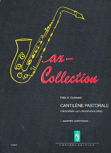 Sax-Collection Cantilene Pastorale  für Sopransaxophon (Altsaxophon) und Orgel  