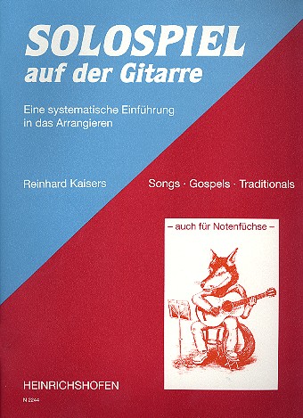 Solospiel auf der Gitarre auch  für Notenfüchse  