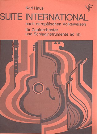 Suite international nach europäischen  Volksweisen für Zupforchester  und Schlaginstrumente ad lib.,  Partitur