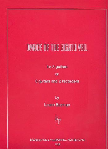 DANCE OF THE EIGHTH VEIL FOR  3 GUITARS (WITH OR WITHOUT 2 RE-  CORDERS