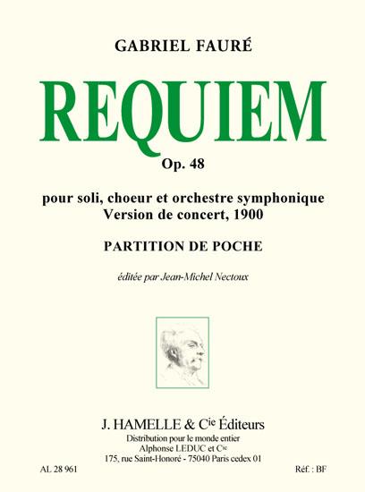 REQUIEM OP.48 VERSION DE 1900&nbsp;&nbsp;pour soli, choeur mixte et orchestre&nbsp;&nbsp;partition de poche