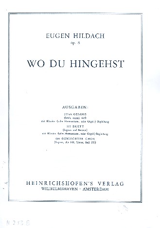Wo du hingehst op.8 &nbsp;&nbsp;für mittlere Singstimme und Klavier (Harmonie, Orgel)&nbsp;&nbsp;