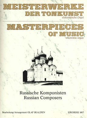 Meisterwerke der Tonkunst&nbsp;&nbsp;für E-Orgel (russische Komponisten)&nbsp;&nbsp;