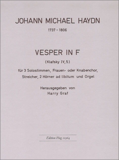 Vesper in F für 3 Solostimmen  Frauen- oder Knabenchor, Streicher,  2 Hörner ad lib., Orgel    Partitur
