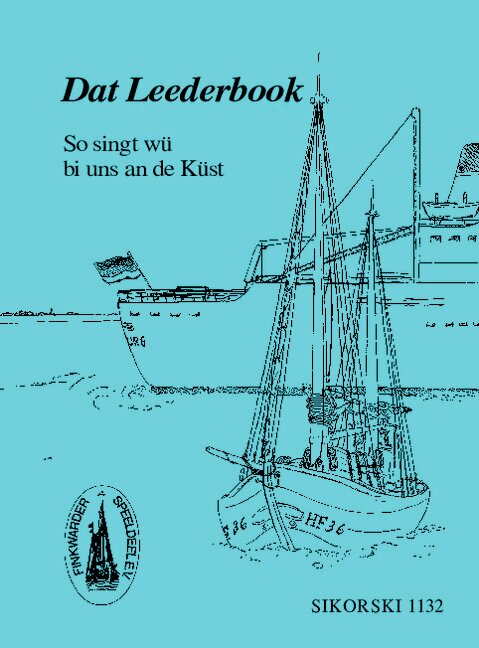 Dat Leederbook So singt wü bi uns an de Küst&nbsp;&nbsp;&nbsp;&nbsp;Melodieausgabe